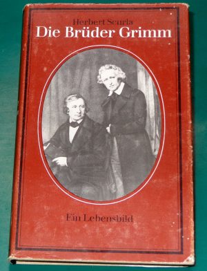 Die Brüder Grimm Ein Lebensbild Biographie Herbert Scurla 3373001595